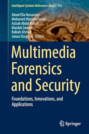 Bild des Verkufers fr Multimedia Forensics and Security : Foundations, Innovations, and Applications zum Verkauf von AHA-BUCH GmbH