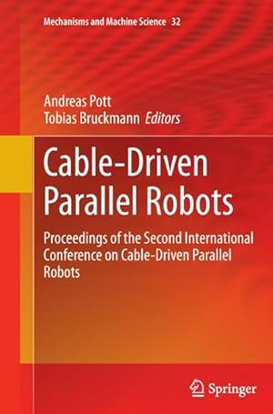 Immagine del venditore per Cable-Driven Parallel Robots : Proceedings of the Second International Conference on Cable-Driven Parallel Robots venduto da AHA-BUCH GmbH