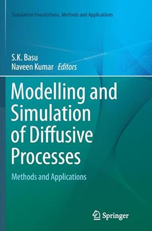 Bild des Verkufers fr Modelling and Simulation of Diffusive Processes : Methods and Applications zum Verkauf von AHA-BUCH GmbH