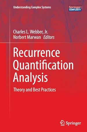 Bild des Verkufers fr Recurrence Quantification Analysis : Theory and Best Practices zum Verkauf von AHA-BUCH GmbH