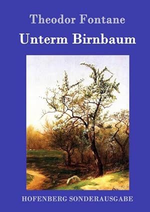 Seller image for Unterm Birnbaum for sale by AHA-BUCH GmbH