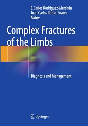 Bild des Verkufers fr Complex Fractures of the Limbs : Diagnosis and Management zum Verkauf von AHA-BUCH GmbH