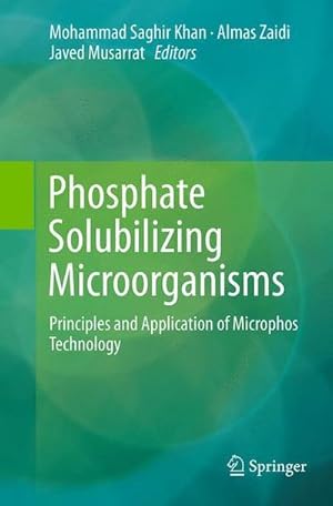 Immagine del venditore per Phosphate Solubilizing Microorganisms : Principles and Application of Microphos Technology venduto da AHA-BUCH GmbH