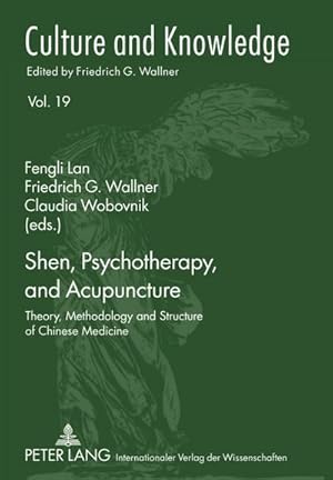 Immagine del venditore per Shen, Psychotherapy, and Acupuncture : Theory, Methodology and Structure of Chinese Medicine venduto da AHA-BUCH GmbH