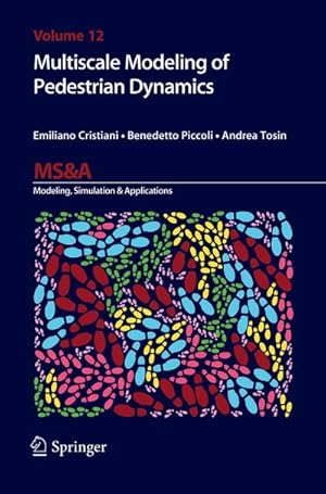 Seller image for Multiscale Modeling of Pedestrian Dynamics for sale by AHA-BUCH GmbH