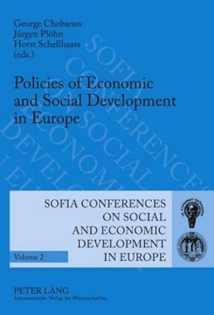 Seller image for Policies of Economic and Social Development in Europe : 11 th Annual Conference of the Faculty of Economics and Business Administration- Dedicated to the 120 th Anniversary of St. Kliment Ohridski University of Sofia- Sofia, October 10 to 11, 2008 for sale by AHA-BUCH GmbH