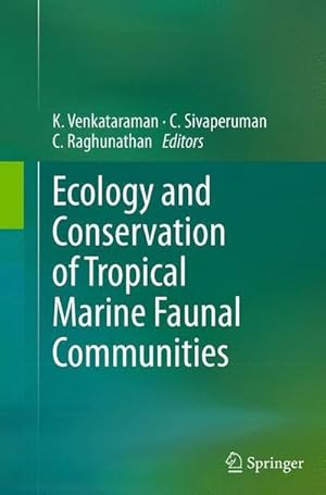 Bild des Verkufers fr Ecology and Conservation of Tropical Marine Faunal Communities zum Verkauf von AHA-BUCH GmbH