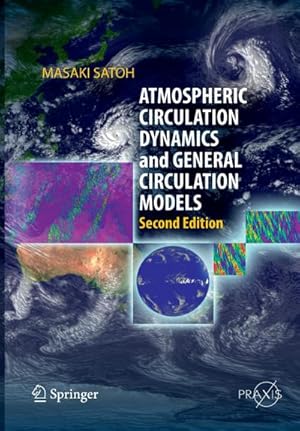 Seller image for Atmospheric Circulation Dynamics and General Circulation Models for sale by AHA-BUCH GmbH