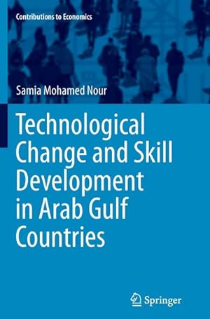 Bild des Verkufers fr Technological Change and Skill Development in Arab Gulf Countries zum Verkauf von AHA-BUCH GmbH