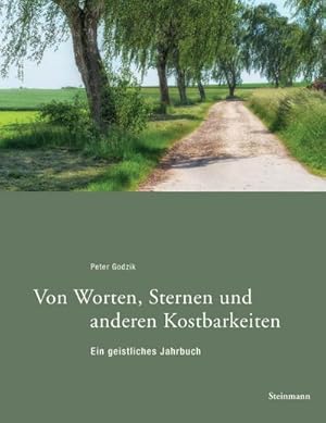 Bild des Verkufers fr Von Worten, Sternen und anderen Kostbarkeiten : Ein geistliches Jahrbuch zum Verkauf von AHA-BUCH GmbH