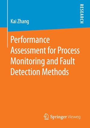 Bild des Verkufers fr Performance Assessment for Process Monitoring and Fault Detection Methods zum Verkauf von AHA-BUCH GmbH