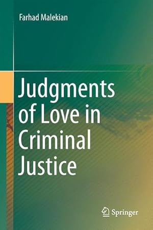 Bild des Verkufers fr Judgments of Love in Criminal Justice zum Verkauf von AHA-BUCH GmbH