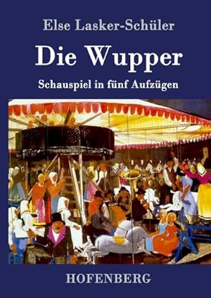 Bild des Verkufers fr Die Wupper : Schauspiel in fnf Aufzgen zum Verkauf von AHA-BUCH GmbH