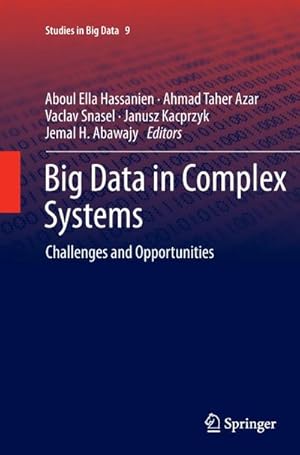 Bild des Verkufers fr Big Data in Complex Systems : Challenges and Opportunities zum Verkauf von AHA-BUCH GmbH