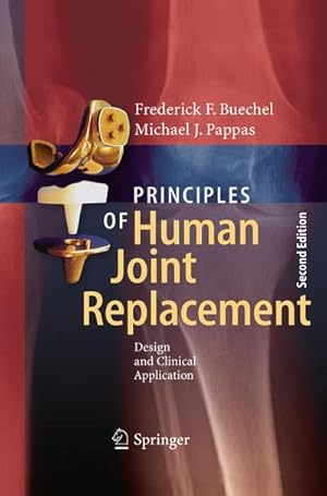 Imagen del vendedor de Principles of Human Joint Replacement : Design and Clinical Application a la venta por AHA-BUCH GmbH
