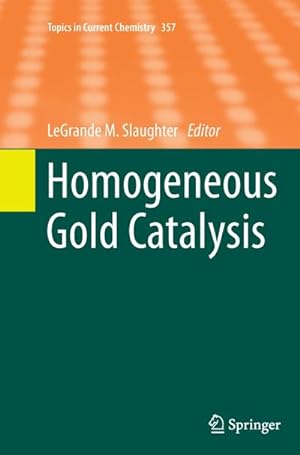 Bild des Verkufers fr Homogeneous Gold Catalysis zum Verkauf von AHA-BUCH GmbH