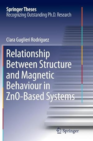 Bild des Verkufers fr Relationship Between Structure and Magnetic Behaviour in ZnO-Based Systems zum Verkauf von AHA-BUCH GmbH