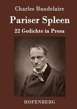 Image du vendeur pour Pariser Spleen : 22 Gedichte in Prosa mis en vente par AHA-BUCH GmbH