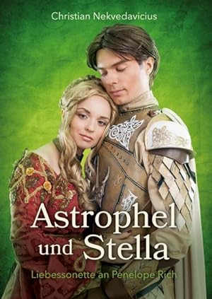 Bild des Verkufers fr Astrophel and Stella : Liebessonette an Penelope Rich zum Verkauf von AHA-BUCH GmbH