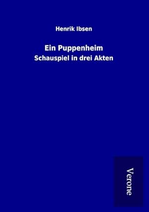 Image du vendeur pour Ein Puppenheim : Schauspiel in drei Akten mis en vente par AHA-BUCH GmbH