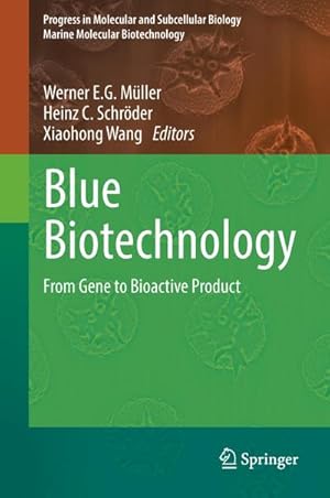 Bild des Verkufers fr Blue Biotechnology : From Gene to Bioactive Product zum Verkauf von AHA-BUCH GmbH