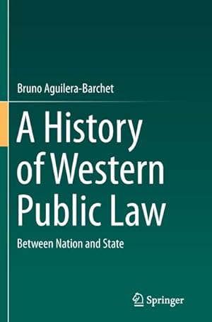 Seller image for A History of Western Public Law : Between Nation and State for sale by AHA-BUCH GmbH