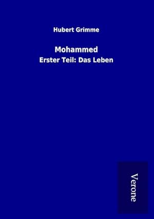 Seller image for Mohammed : Erster Teil: Das Leben for sale by AHA-BUCH GmbH