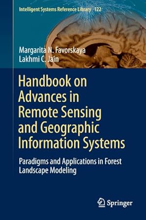 Bild des Verkufers fr Handbook on Advances in Remote Sensing and Geographic Information Systems : Paradigms and Applications in Forest Landscape Modeling zum Verkauf von AHA-BUCH GmbH