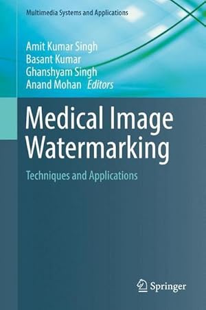 Bild des Verkufers fr Medical Image Watermarking : Techniques and Applications zum Verkauf von AHA-BUCH GmbH