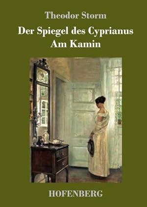 Seller image for Der Spiegel des Cyprianus / Am Kamin for sale by AHA-BUCH GmbH
