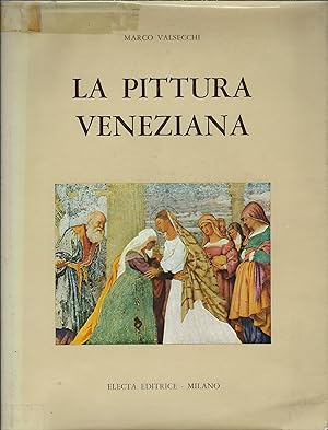 Seller image for LA PITTURA VENEZIANA STORIA DELLE ARTI - PITTURA - 18 - for sale by Libreria Rita Vittadello