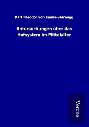 Image du vendeur pour Untersuchungen ber das Hofsystem im Mittelalter mis en vente par AHA-BUCH GmbH