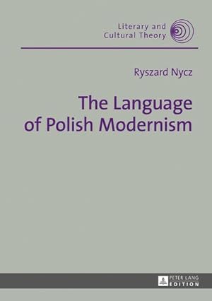 Bild des Verkufers fr The Language of Polish Modernism zum Verkauf von AHA-BUCH GmbH
