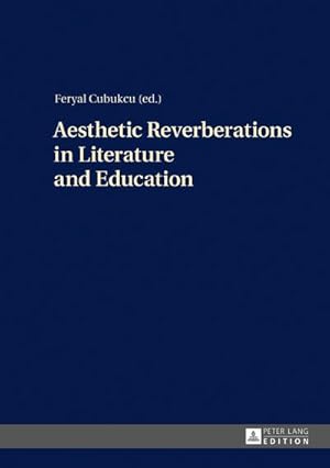 Seller image for Aesthetic Reverberations in Literature and Education for sale by AHA-BUCH GmbH