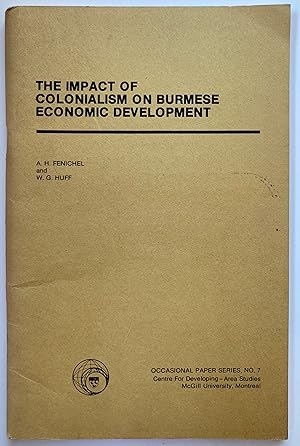 Image du vendeur pour The impact of colonialism on Burmese economic development [Occasional paper series (McGill University. Centre for Developing-Area Studies), no. 7.] mis en vente par Joseph Burridge Books