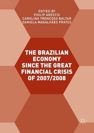 Bild des Verkufers fr The Brazilian Economy since the Great Financial Crisis of 2007/2008 zum Verkauf von AHA-BUCH GmbH