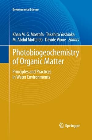 Image du vendeur pour Photobiogeochemistry of Organic Matter : Principles and Practices in Water Environments mis en vente par AHA-BUCH GmbH
