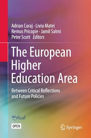 Seller image for The European Higher Education Area : Between Critical Reflections and Future Policies for sale by AHA-BUCH GmbH