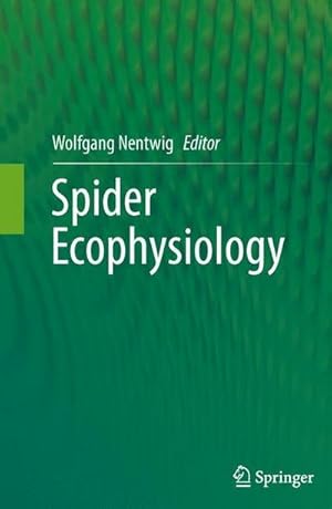 Bild des Verkufers fr Spider Ecophysiology zum Verkauf von AHA-BUCH GmbH