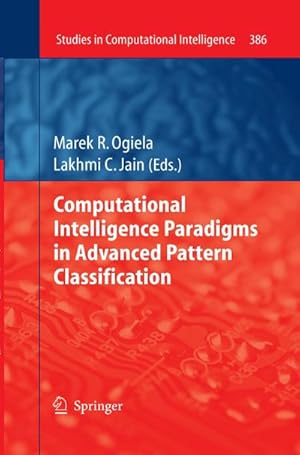 Bild des Verkufers fr Computational Intelligence Paradigms in Advanced Pattern Classification zum Verkauf von AHA-BUCH GmbH