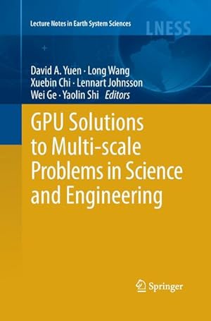 Bild des Verkufers fr GPU Solutions to Multi-scale Problems in Science and Engineering zum Verkauf von AHA-BUCH GmbH