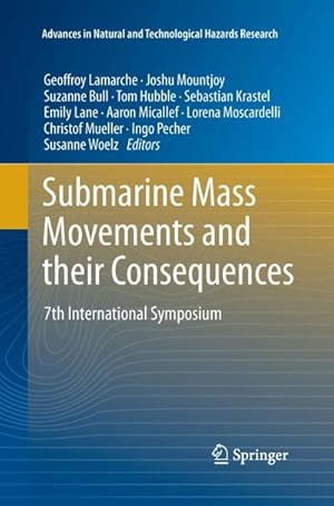 Immagine del venditore per Submarine Mass Movements and their Consequences : 7th International Symposium venduto da AHA-BUCH GmbH