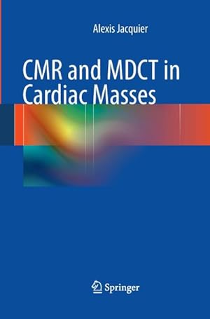 Seller image for CMR and MDCT in Cardiac Masses for sale by AHA-BUCH GmbH