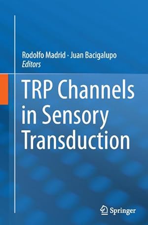 Bild des Verkufers fr TRP Channels in Sensory Transduction zum Verkauf von AHA-BUCH GmbH