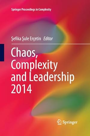 Bild des Verkufers fr Chaos, Complexity and Leadership 2014 zum Verkauf von AHA-BUCH GmbH