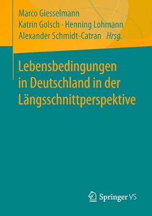 Seller image for Lebensbedingungen in Deutschland in der Lngsschnittperspektive for sale by AHA-BUCH GmbH