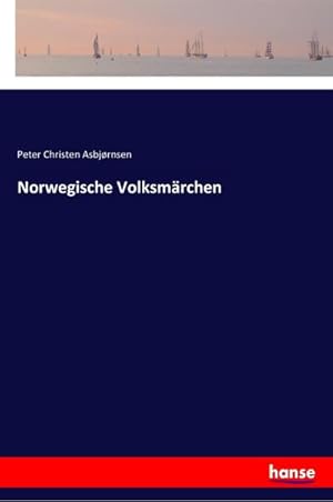 Bild des Verkufers fr Norwegische Volksmrchen zum Verkauf von AHA-BUCH GmbH