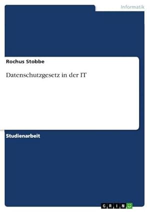 Bild des Verkufers fr Datenschutzgesetz in der IT zum Verkauf von AHA-BUCH GmbH