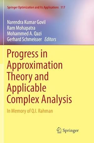 Bild des Verkufers fr Progress in Approximation Theory and Applicable Complex Analysis : In Memory of Q.I. Rahman zum Verkauf von AHA-BUCH GmbH