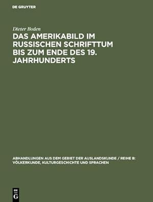 Bild des Verkufers fr Das Amerikabild im russischen Schrifttum bis zum Ende des 19. Jahrhunderts zum Verkauf von AHA-BUCH GmbH